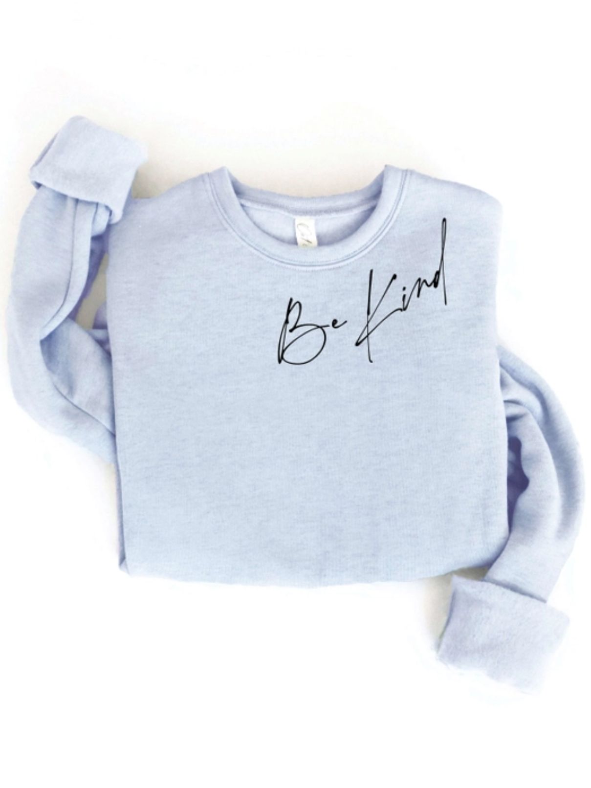 Be Kind Sweatshirt in Lt Blue
